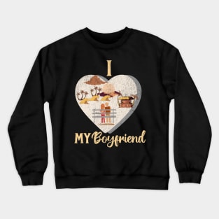 I love my boyfriend, my partner Crewneck Sweatshirt